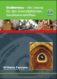 Stollenbau - die Lösung für den innerstädtischen Kanalisationstiefbau (Download PDF)